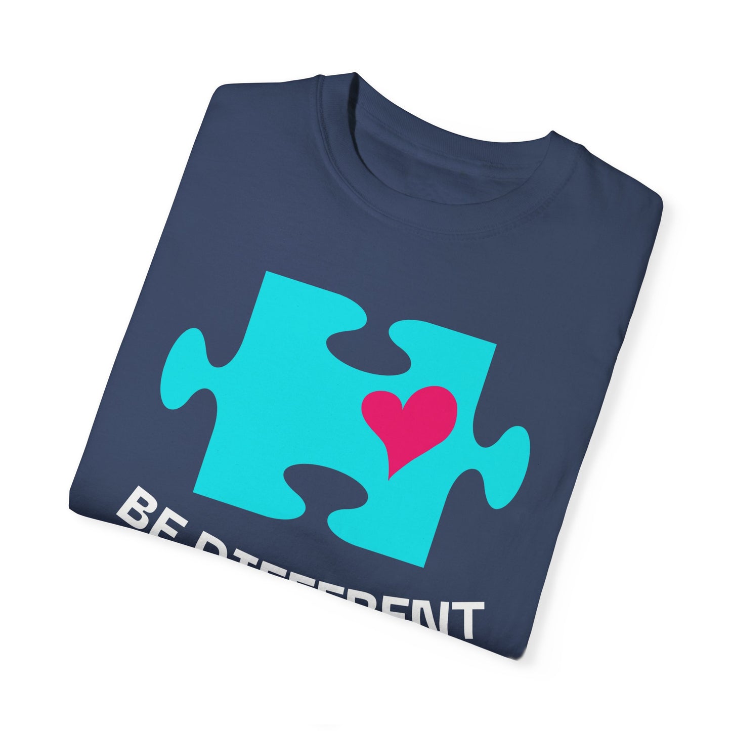 Be Different Puzzle Heart Unisex Garment-Dyed T-Shirt