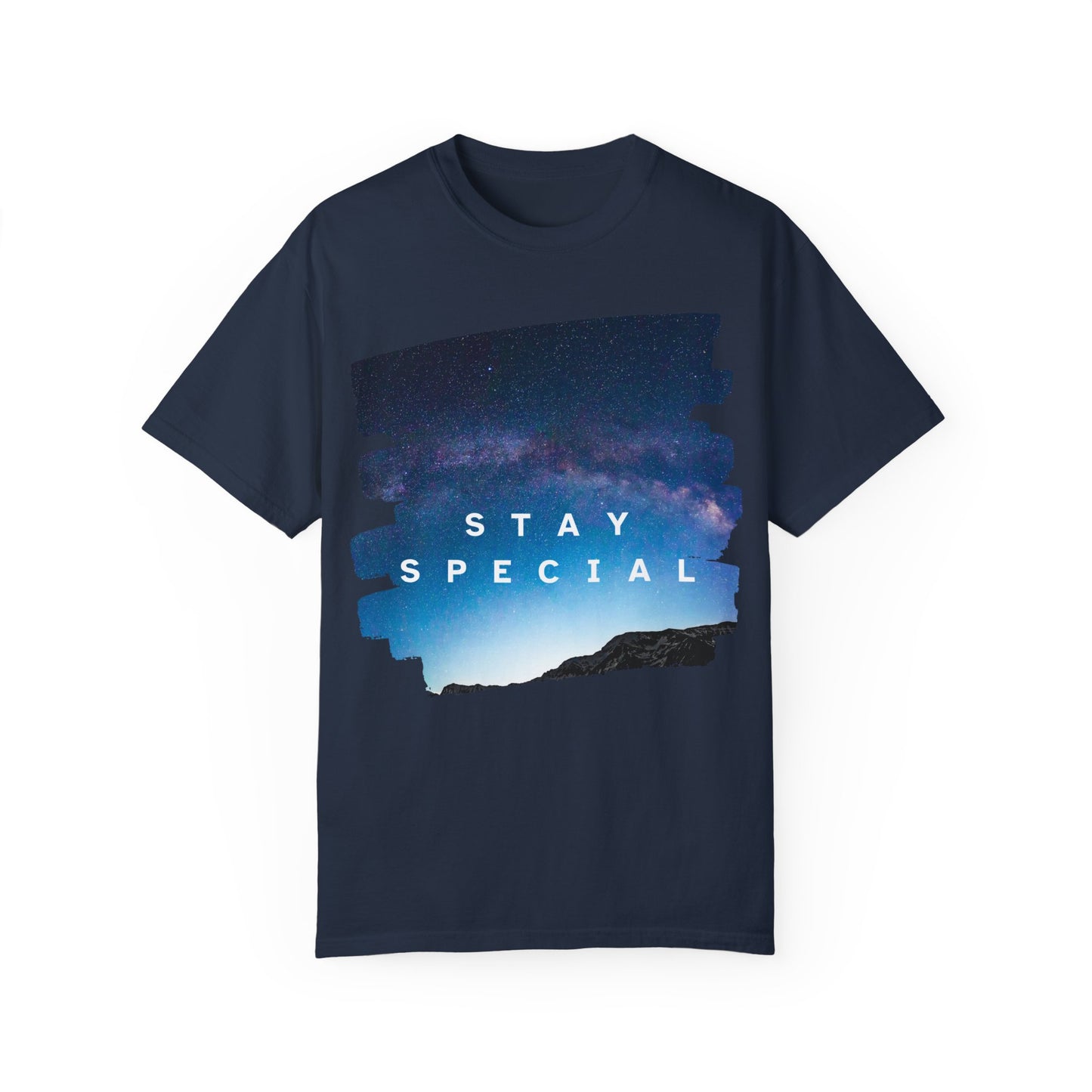 Stay Special Unisex Garment-Dyed T-Shirt - Inspirational Galaxy Design