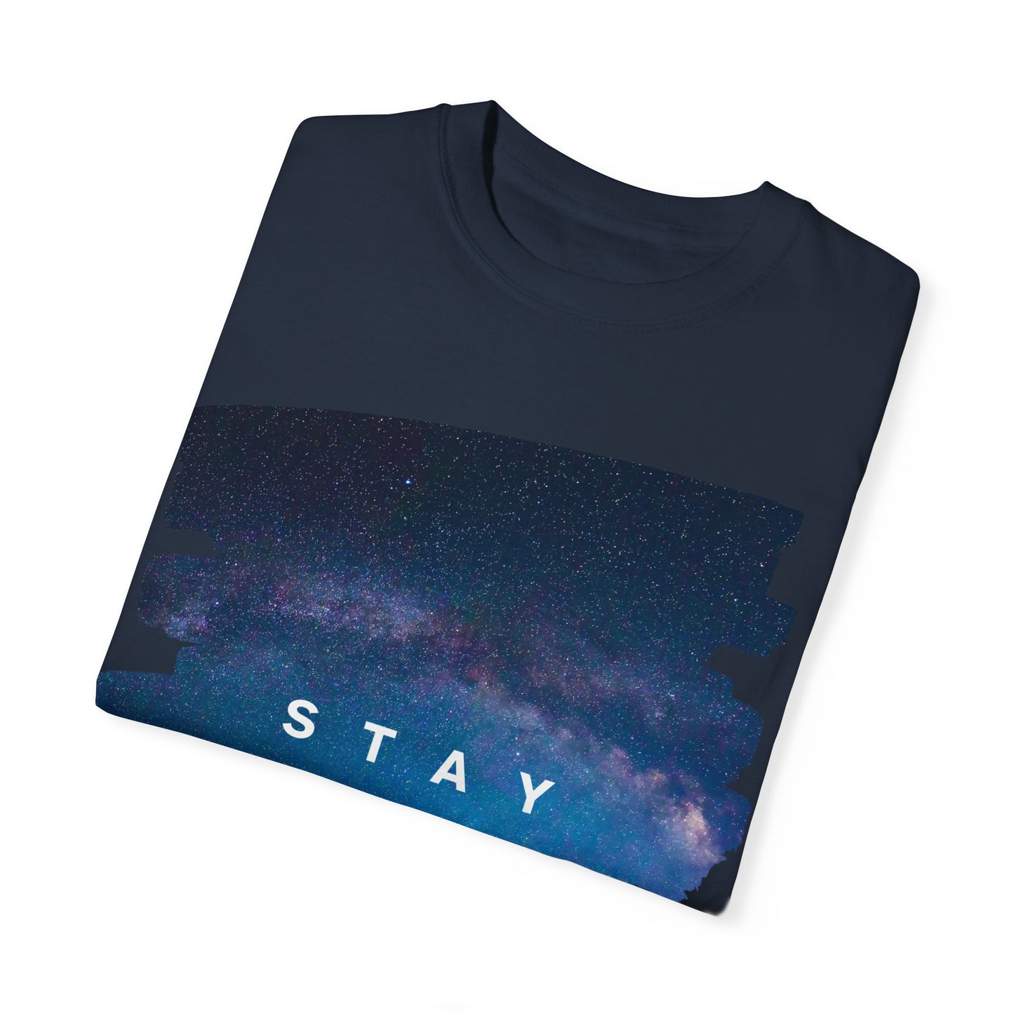 Stay Special Unisex Garment-Dyed T-Shirt - Inspirational Galaxy Design