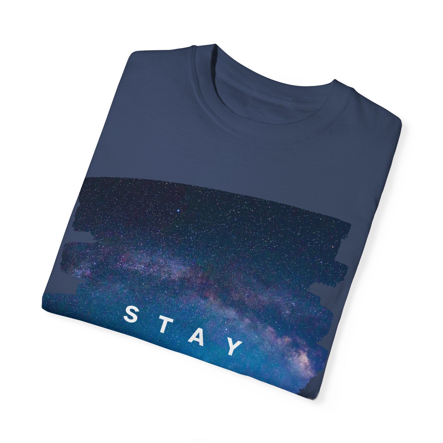 Stay Special Unisex Garment-Dyed T-Shirt - Inspirational Galaxy Design