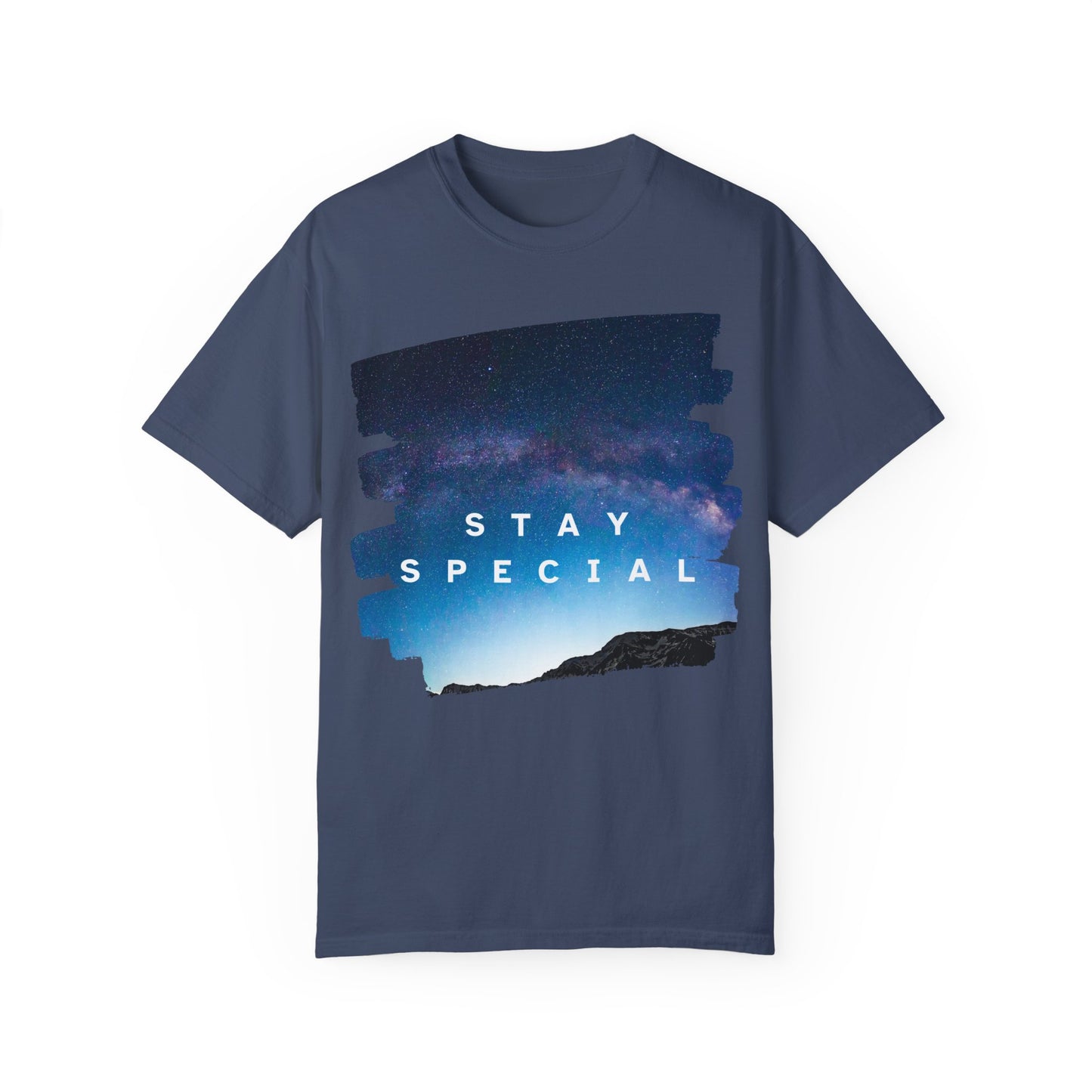 Stay Special Unisex Garment-Dyed T-Shirt - Inspirational Galaxy Design