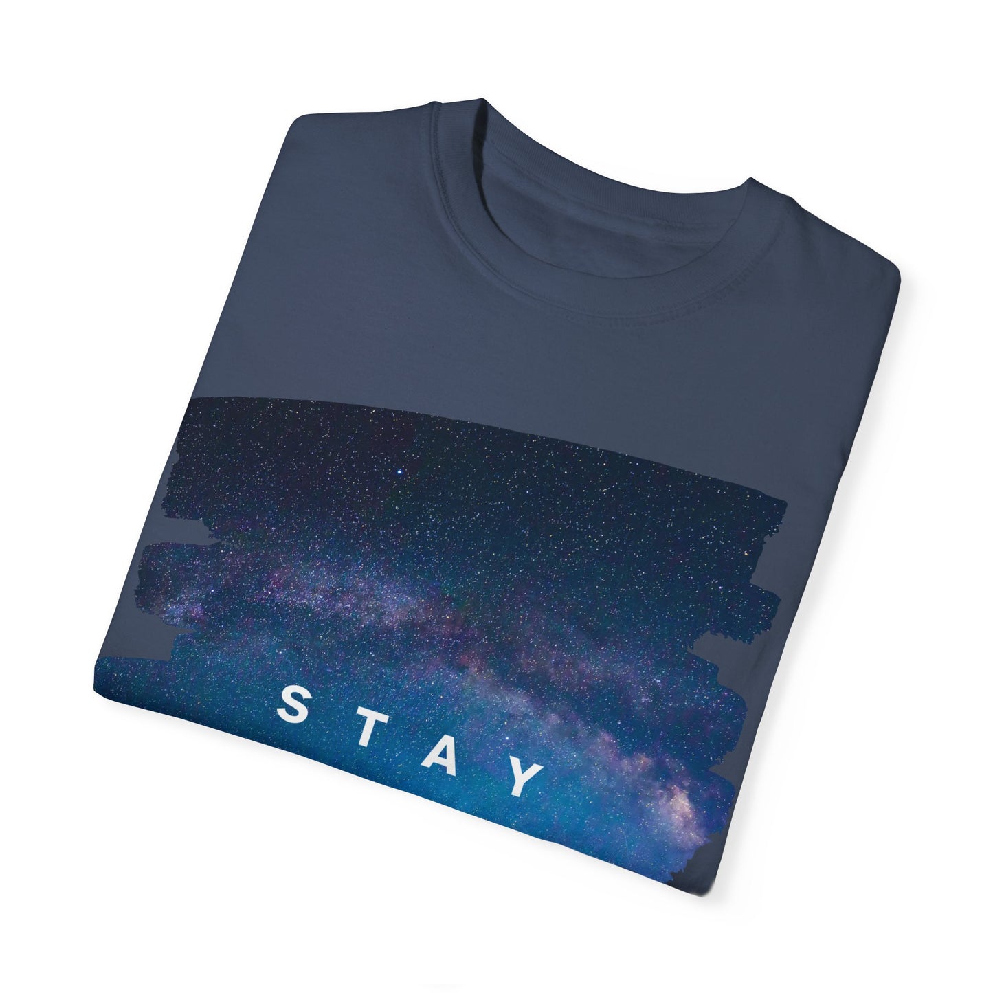 Stay Special Unisex Garment-Dyed T-Shirt - Inspirational Galaxy Design