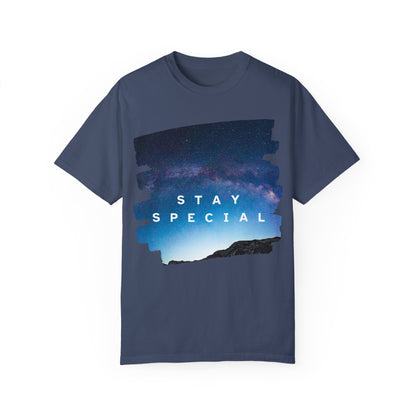 Stay Special Unisex Garment-Dyed T-Shirt - Inspirational Galaxy Design